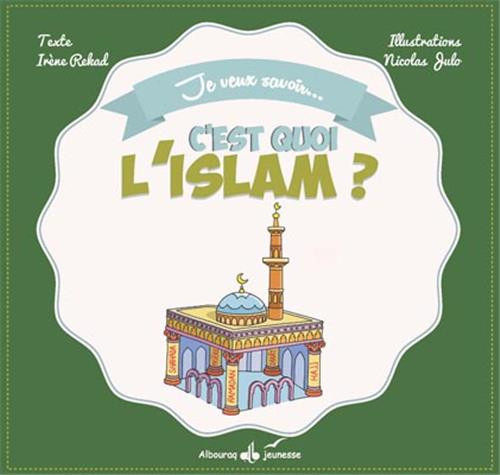 C'EST QUOI L'ISLAM ?