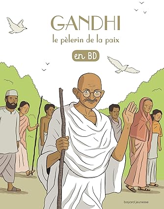 GANDHI LE PELERIN DE LA PAIX
