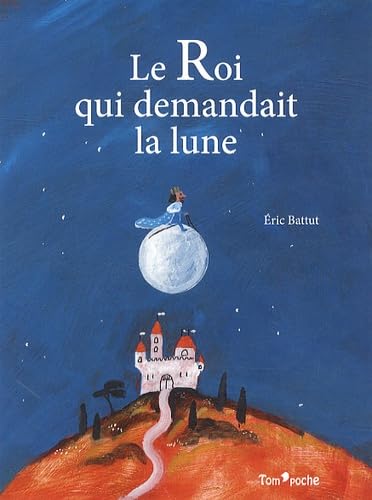 LE ROI QUI DEMANDAIT LA LUNE