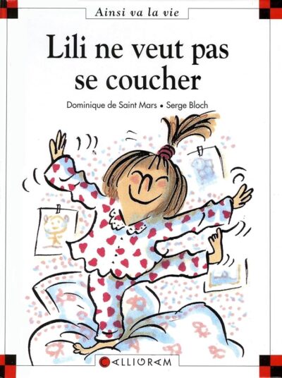 LILI NE VEUT PAS SE COUCHER