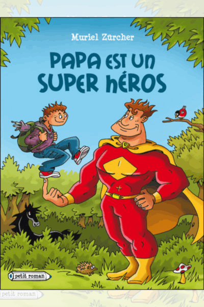 PAPA EST MON SUPER HEROS