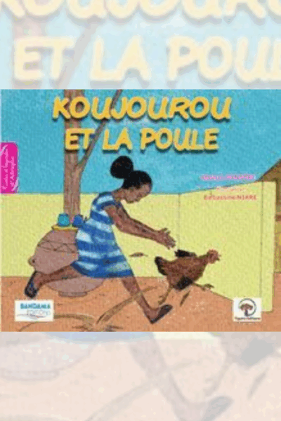 Koujourou et la poule (Figuira éditions)