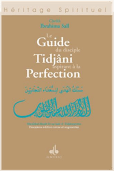 GUIDE DU DISCIPLE TIDJANI ASPIRANT A LA PERFECTION