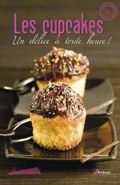 LES CUPCAKES : UN DELICE A TOUT HEURE !