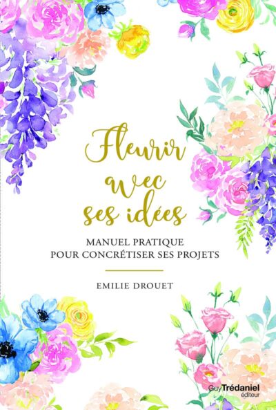 FLEURIR AVEC SES IDEES