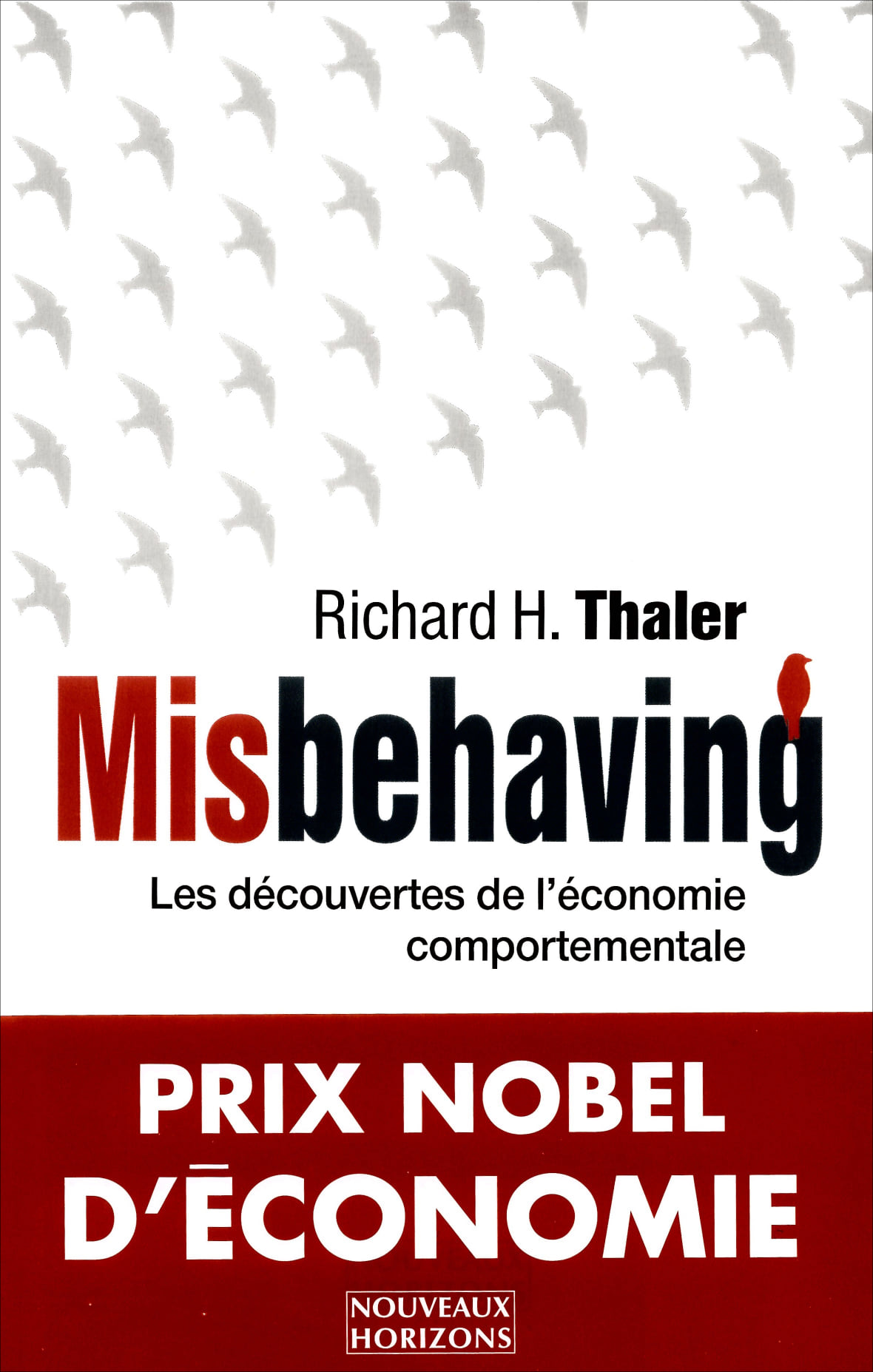 Misbehaving : Les découvertes de l'économie comportementale Broché