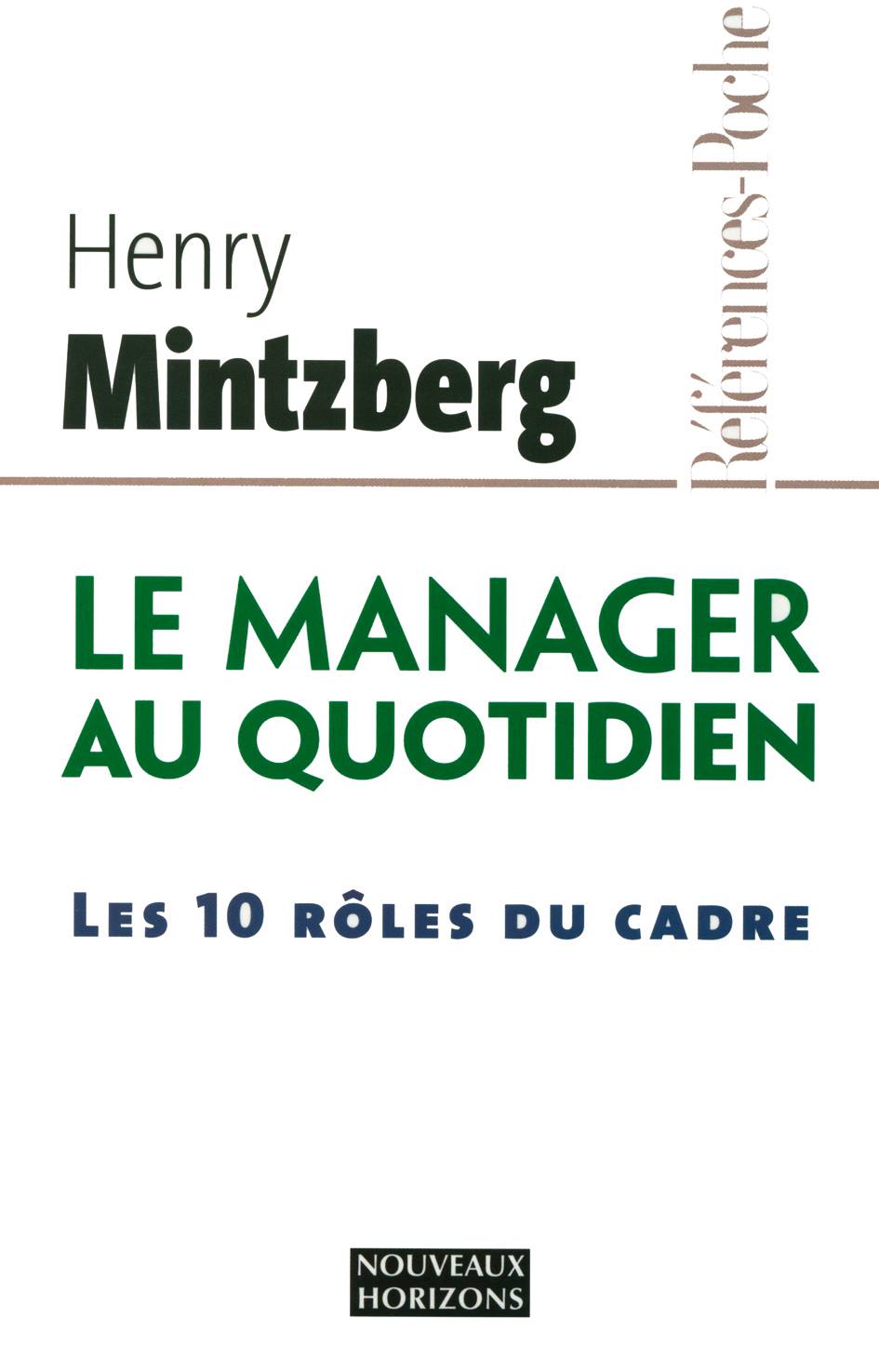 Le Manager au Quotidien : Les 10 rôles du cadre