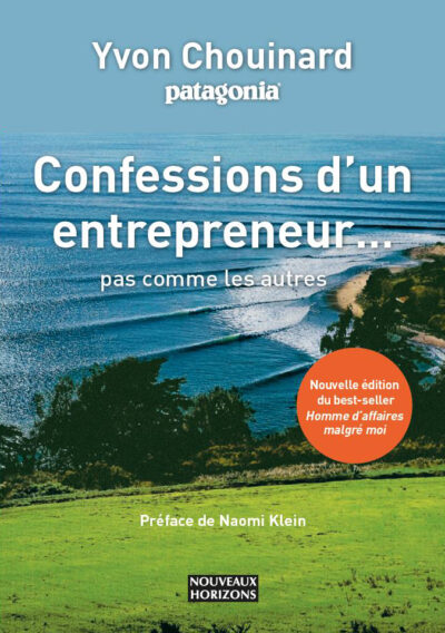 Patagonia. "Confessions d’un entrepreneur… pas comme les autres"