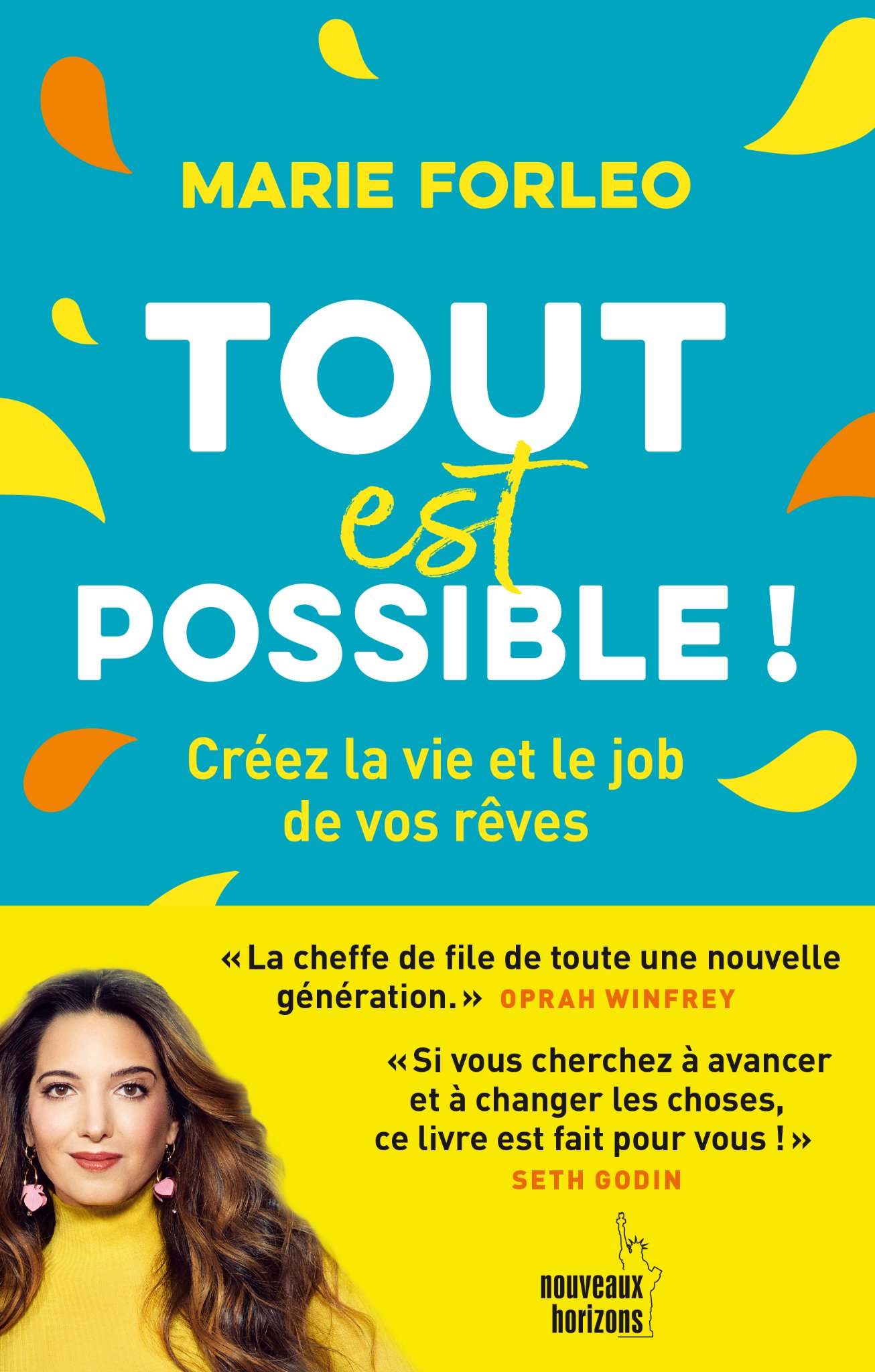 Tout est possible ! "Créez la vie et le job de vos rêves" Marie Forleo