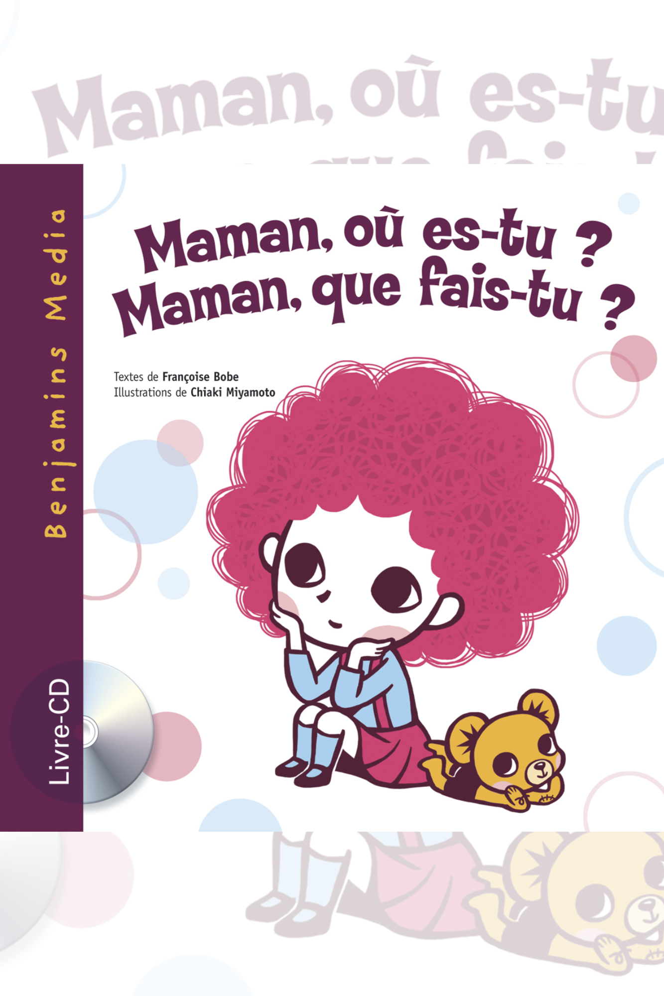 MAMAN, Où EST TU ? MAMAN, QUE FAIS TU ?