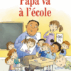 PAPA VA A L'ECOLE