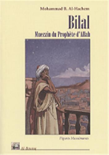 BILAL LE PREMIER MUEZZIN DE L'ISLAM