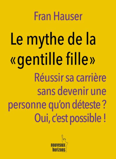 LE MYTHE DE LA GENTILLE FILLE