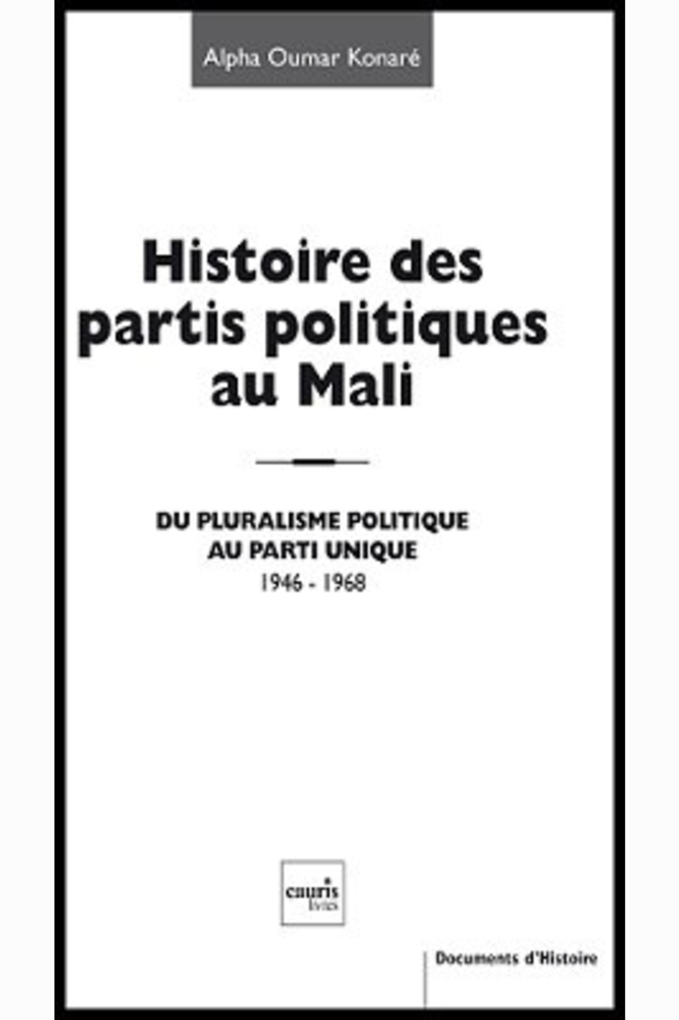 HISTOIRES DES PARTIS POLITIQUES AU MALI