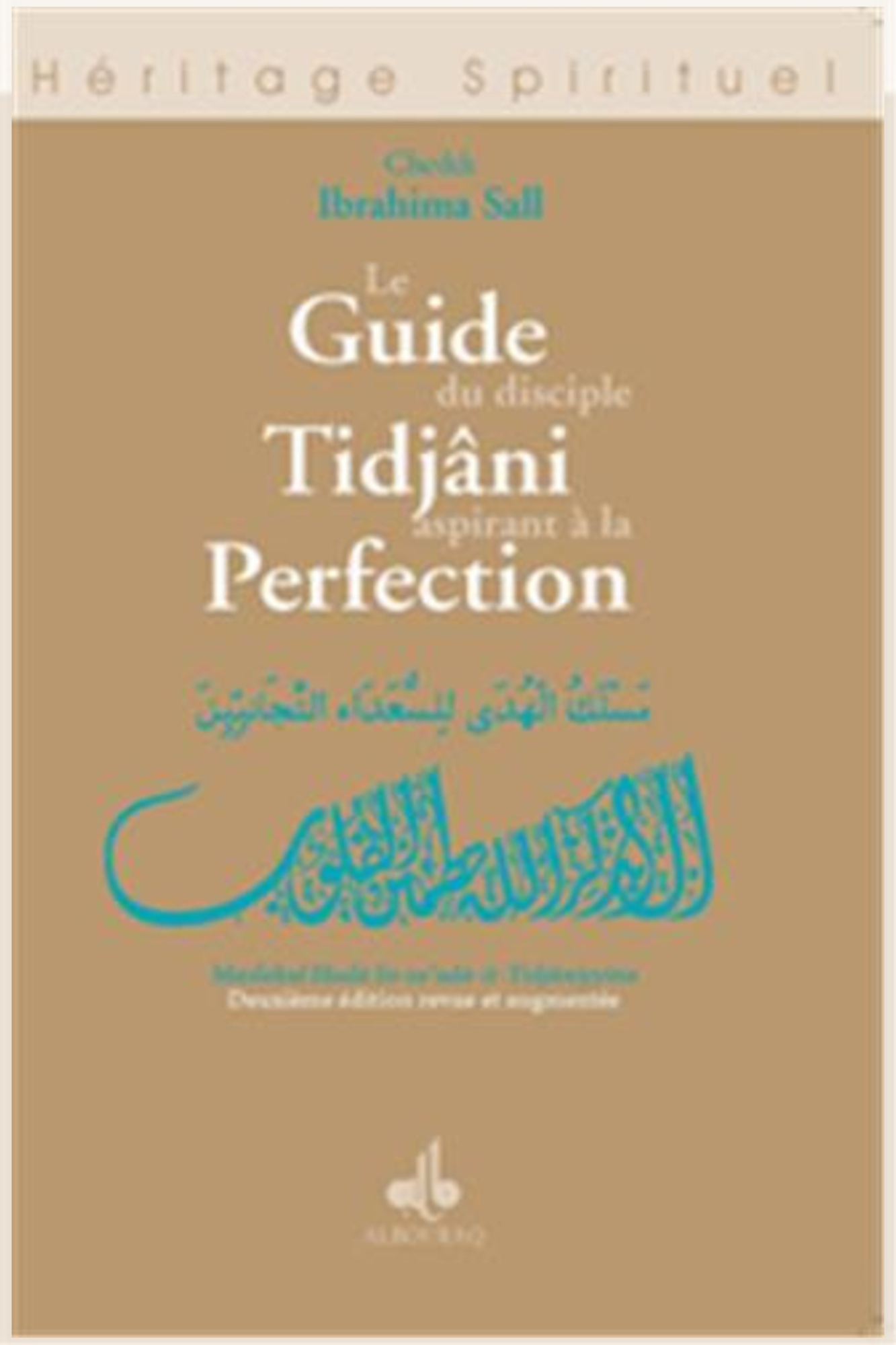 GUIDE DU DISCIPLE TIDJANI ASPIRANT A LA PERFECTION