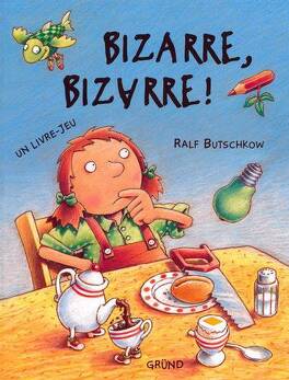 BIZARRE, BIZARRE !