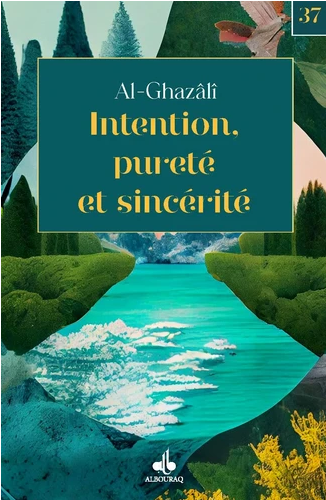 INTENTION, PURETE ET SINCERITE