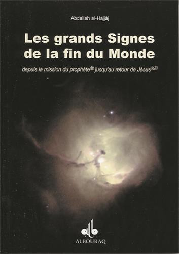 LES GRANDS SIGNES DE LA FIN DU MONDE