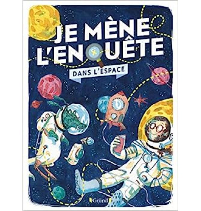 JE MENE L'ENQUETE DANS L'ESPACE