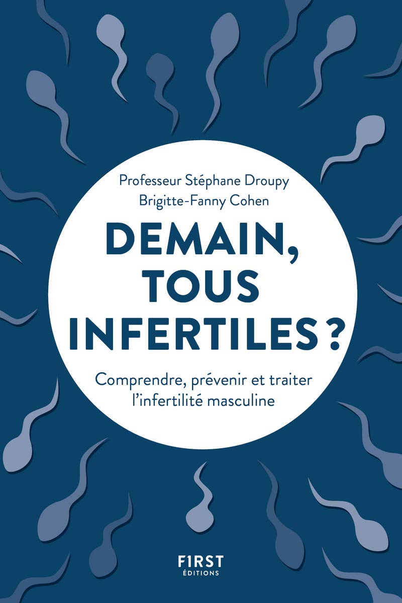 DEMAIN, TOUS INFERTILES ?