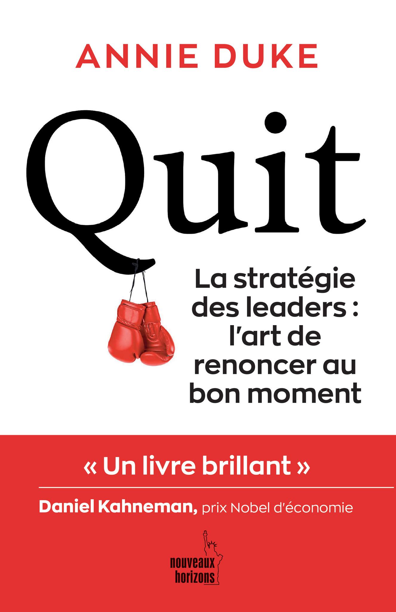 QUIT LA STRATEGIE DES LEADERS: L'ART DE RENONCER AU BON MOMENT