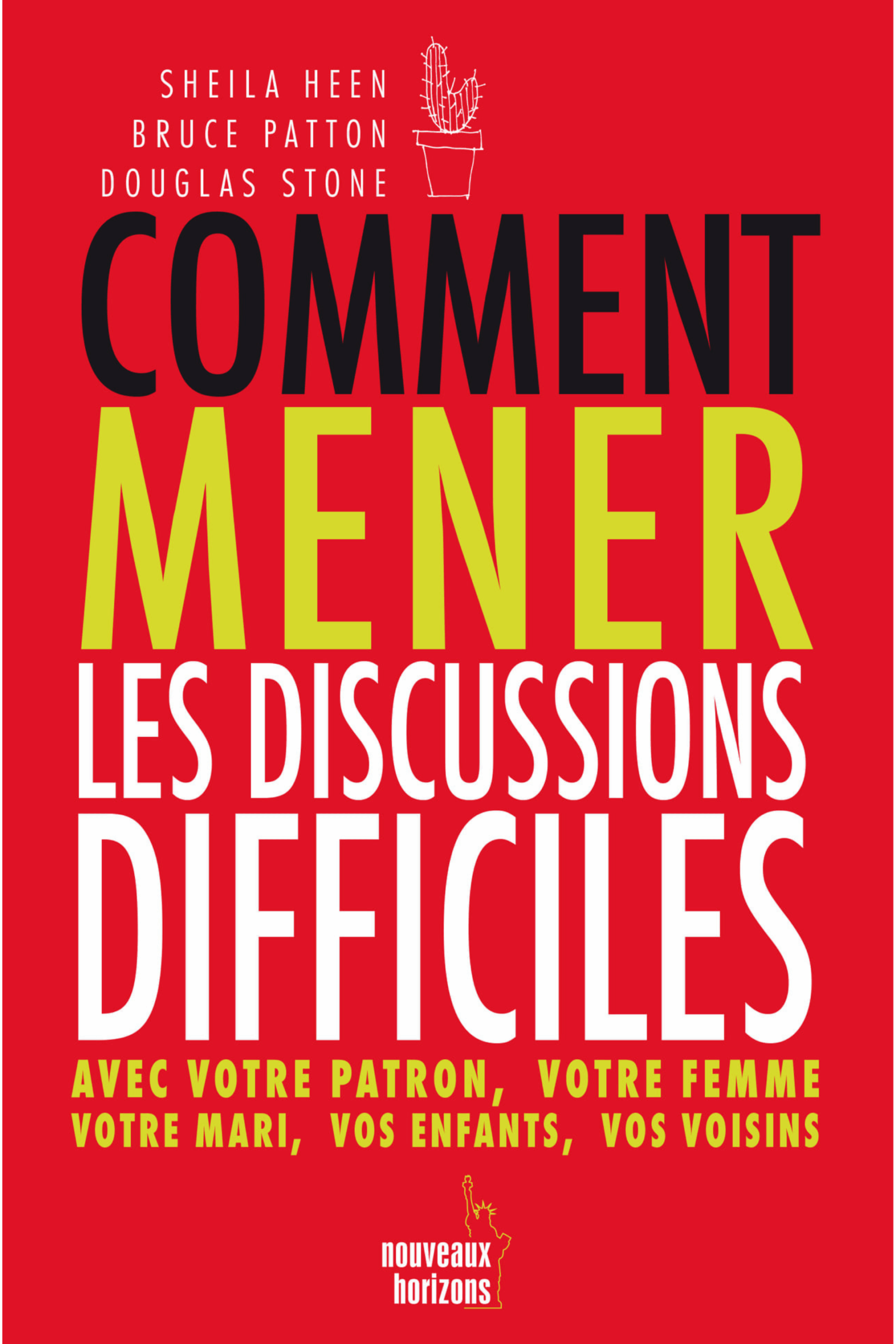 Comment mener les discussions difficiles