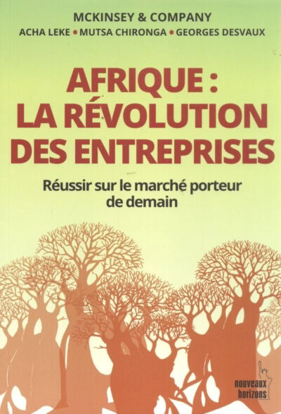 AFRIQUE : LA REVOLUTION DES ENTREPRISES