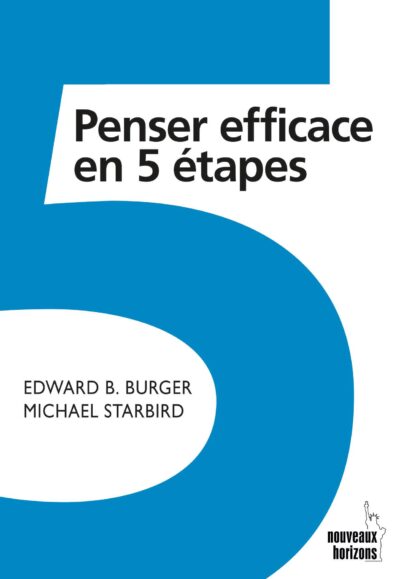 Penser efficace en 5 étapes !