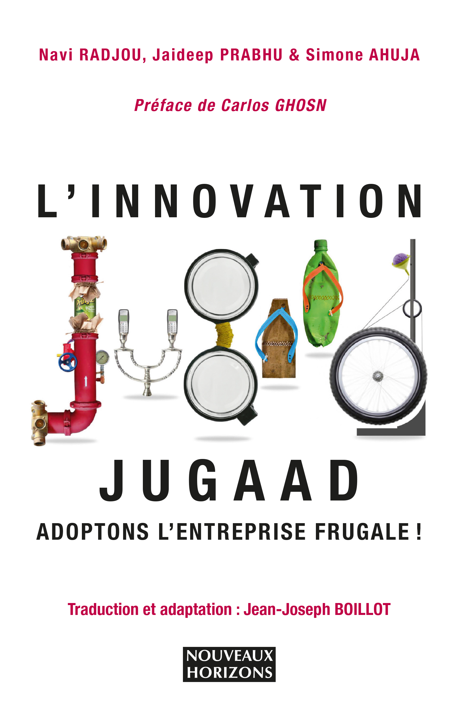L’Innovation jugaad. "Adoptons l’entreprise frugale"