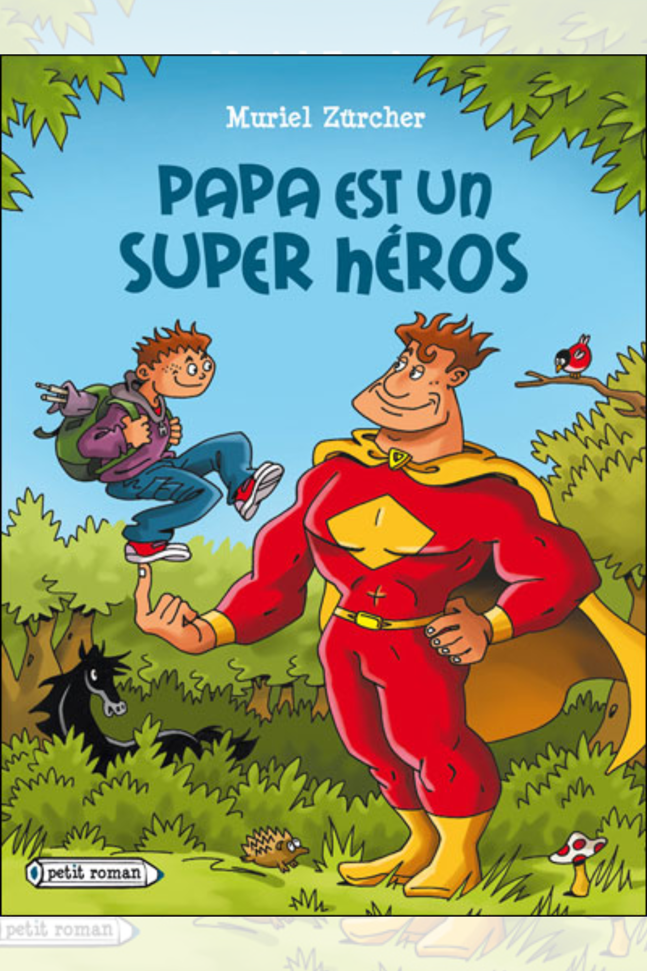 PAPA EST MON SUPER HEROS
