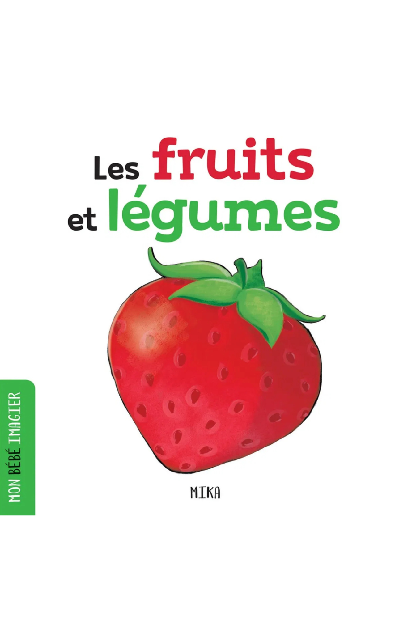 LES FRUITS ET LEGUMES