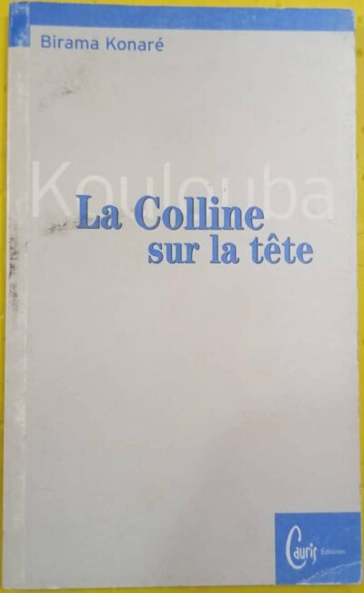 LA COLINE SUR LA TÊTE