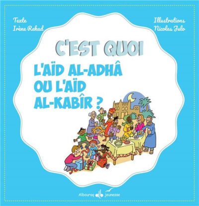 C'EST QUOI L'AÏD AL-ADHA ?