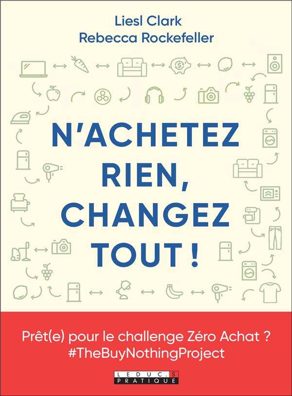 N'ACHETEZ RIEN CHANGER TOUT
