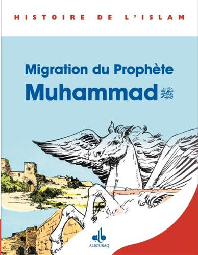 EMIGRATION DU PROPHETE MUHHAMMAD (bd)