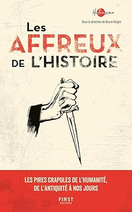LES AFFREUX DE L'HISTOIRE