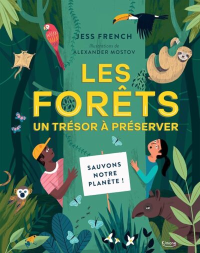 LES FORÊTS, UN TRÉSOR À PRÉSERVER