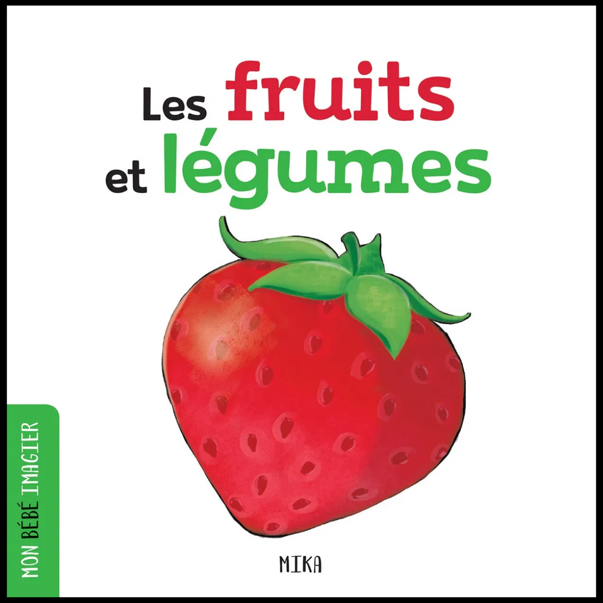 LES FRUITS ET LEGUMES