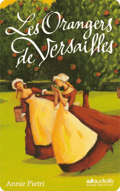 LES ORANGES DE VERSAILLES