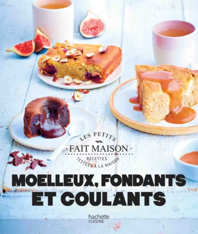 MOELLEUX FONDANTS ET COULANTS