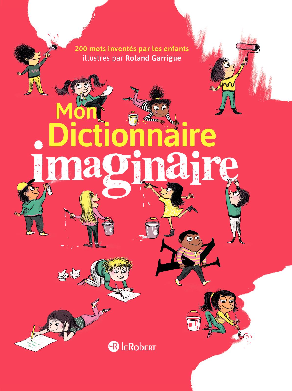 MON DICTIONNAIRE IMAGINAIRE