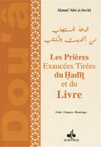 PRIERES EXAUCEES TIREES DU HADITH ET DU LIVRE