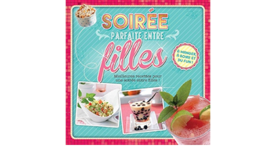 SOIREE PARFAITE ENTRE FILLES