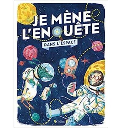 JE MENE L'ENQUETE DANS L'ESPACE