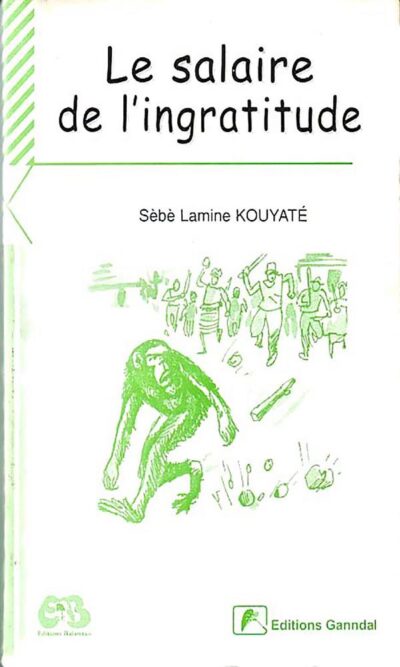 LE SALAIRE DE L'INGRATITUDE