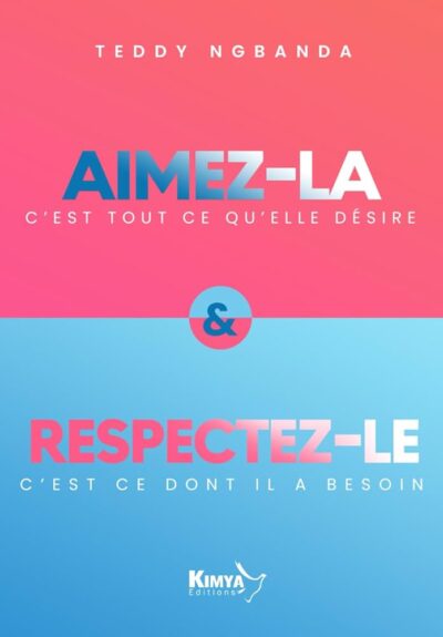 AIMEZ-LA ET RESPECTEZ-LE