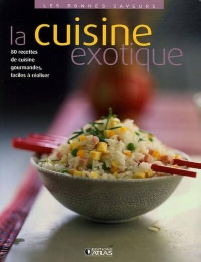 LA CUISINE EXOTIQUE
