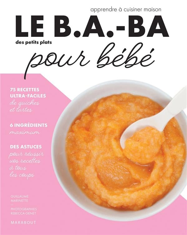 LE B.A-BA DES PETITS PLATS POUR BEBE