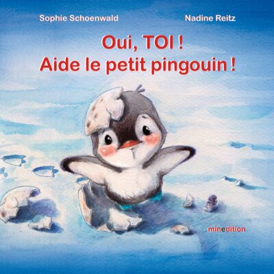 OUI, TOI ! AIDE LE PETIT PINGOUIN !