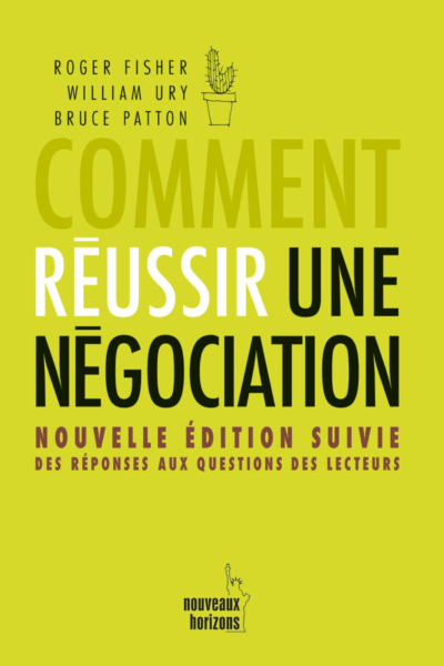 Comment réussir une négociation – "Nouvelle édition"